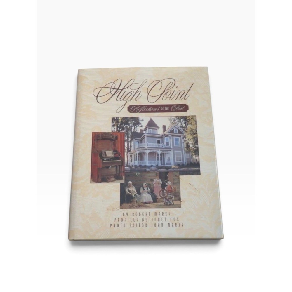 High Point: Reflections of the Past by Robert Marks and Janet Fox